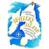 Whisky İsland: A portrait of İslay and its Whiskies