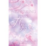 Whispering Pines: Fly again (Whispering-Pines-Smalltown-Romance, Band 1)