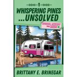 Whispering Pines...Unsolved: A Southern Sass Cozy Mystery: 1
