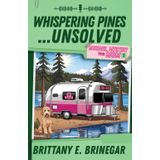 Whispering Pines…Unsolved: A Southern Sass Cozy Mystery (Murder, Mystery, and Mom, Band 1)