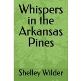 Whispers in the Arkansas Pines