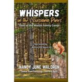 Whispers in the Louisiana Pines: Tales of the Martin Family Camp (Adventures of Willie the Squirrel)