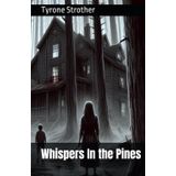 Whispers In The Pines