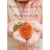 Whistlin' Dixie in a Nor'easter [With Earbuds] (Playaway Adult Fiction)