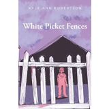 White Picket Fences