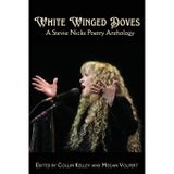 White Winged Doves: A Stevie Nicks Poetry Anthology