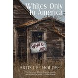 Whites Only In America