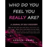 Who do you feel you REALLY are?: A journal of self-discovery (PICA BOOKS)