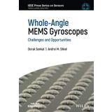Whole–Angle MEMS Gyroscopes: Challenges and Opportunities
