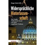 Widersprüchliche Hinterlassenschaft: Das Zweite Vatikanische Konzil und seine ungelösten Probleme