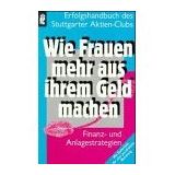 Wie Frauen mehr aus ihrem Geld machen