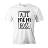 Wife Mom Boss Anneler Günü Beyaz Unisex Tshirt