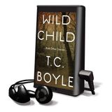 Wild Child [With Earbuds] (Playaway Adult Fiction)