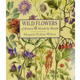 Wild Flowers of Britain: Month by Month