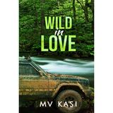 Wild in Love: An Indian Air Force Romance #2