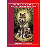 "Wildtiere Nordamerikas": Ein zauberhaftes Ausmalbuch mit 50 sorgfältig ausgesuchten Ausmalbildern im Kaleidoskop-Stil mit den passenden Tiernamen ... Jugendliche und Erwachsene im DIN A4 Format