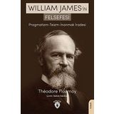 William James'in Felsefesi: Pragmatizm - Teizm - İnanmak İradesi