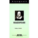 William Shakespeare - Hayatı ve Eserleri
