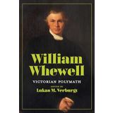 William Whewell: Victorian Polymath