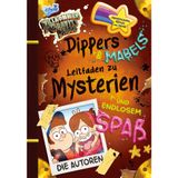 Willkommen in Gravity Falls - Dippers und Mabels Leitfaden zu Mysterien und endlosem Spaß