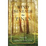 Wind Beneath the Pines