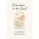 Window to the Soul: Yunovia Sketchbook