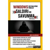 Windows Sistemlerine Yönelik Saldırı Ve Savunma Yöntemleri - Enes Aslanbakan