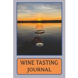 WINE TASTING JOURNAL | Your wine journey starts here: 6x9-inch Book with 120 pages, Featuring a well-designed, intuitive interior layout to guide and enhance your wine tasting experience.