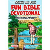 Winnie the Pooh: Fun Bible Devotional Volume One: 90 Days of Psalms: A verse a day and something to pray (Pooh's Bible Adventures)