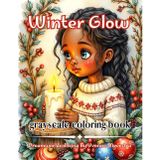 winter glow: Heartwarming holiday girls, glowing candles & festive magic in detailed coloring art