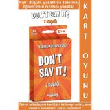 Wintoup Eğitici Dikkat Zeka Gelişimi Eğlenceli Vakit Geçirme Genç Nesil Kart Oyunu Don't Say It-Z Kuşağı - Standart