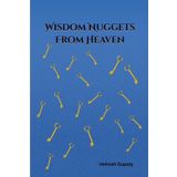 Wisdom Nuggets From Heaven