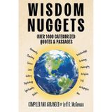 Wisdom Nuggets: Over 1400 Categorized Quotes and Passages