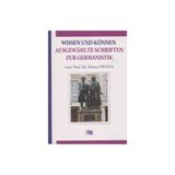 Wissen Und Können Ausgewahlte Schriften Zur Germanistik - Özlem Fırtına