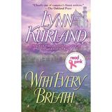 With Every Breath Kurland, Lynn