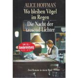 Wo Bleiben Vögel im Regen / Die Nacht der tausend Lichter