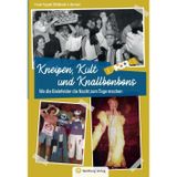 Wo die Bielefelder die Nacht zum Tage machen: Kneipen, Kult und Knallbonbons (Kneipengeschichten)
