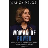 Woman of Power: Warum ich niemals aufhören werde, für ein besseres Amerika zu kämpfen - New-York-Times-Bestseller Nr.1