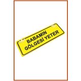 wonderlike Babamın Gölgesi Yeter Vantuzlu Araba Cam Levhası - Araç Arkası Hediyelik Plaka Yazısı - Babalar Günü Hediyesi Araba Aksesuarı - Sarı Reflektörlü Görünümlü Dekoratif Levha