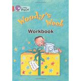 [Woodys Week: A predictable story exploring the highs and lows of Woodys birthday week. (Collins Big Cat)] [By: Morgan, Michaela] [September, 2004]