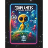 Word Search – Exoplanets & Distant Worlds (Book 10): Word Searches with Large Print about Planets & Space Exploration, Astronomy & Space Missions, and ... & Fun I Gift for Vacations, Free Time