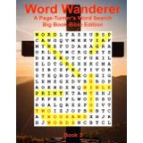 Word Wanderer: A Page-Turner’s Word Search, Bible Edition: Big Book 3 (Word Wanderer Bible Edition)