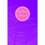 Workout Planner for everyone: Wellness & Habit Tracker – Set Goals for Your Physical Activity, Fitness and Nutrition Routines, 120 pages, Size 6"x 9".