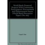 World Bank-Financed Projects With Community Participation: Procurement and Disbursement Issues (Africa Technic)