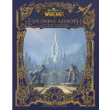 World of Warcraft: Exploring Azeroth: The Eastern Kingdoms: 1