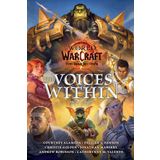 World of Warcraft: The Voices Within: Kurzgeschichten zum neuen WOW Game War Within