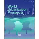 World Urbanization Prospects,the 2003 Revision 2003 (Population Studies) [Paperback] United Nations and Bernan