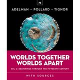 Worlds Together, Worlds Apart – with Norton Illumine Ebook, InQuizitive, Map and Primary Source Exercises, History Skills Tutorials, Vol 1