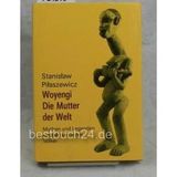 Woyengi, Die Mutter der Welt. Mythen und Legenden westafrikanischer Völker