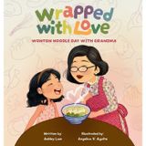 Wrapped with Love: Wonton Noodle Day with Grandma